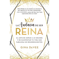 Audacia de Ser Reina, La