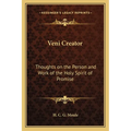 Veni Creator: Thoughts on the Person and Work of the Holy Spirit of Promise