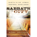 Sabbath in the City: Sustaining Urban Pastoral Excellence