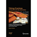 Tithing Practices Among Seventh-day Adventists: A Study of Tithe Demographics and Motives in Australia, Brazil, England, Kenya and the United States (