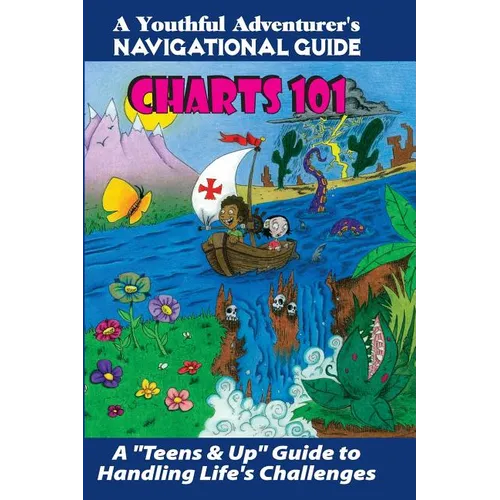 Charts 101: A "Teens & Up" Guide to Handling Life's Challenges