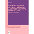 Common Ground in First Language and Intercultural Interaction