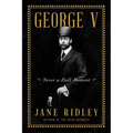 George V: Never a Dull Moment