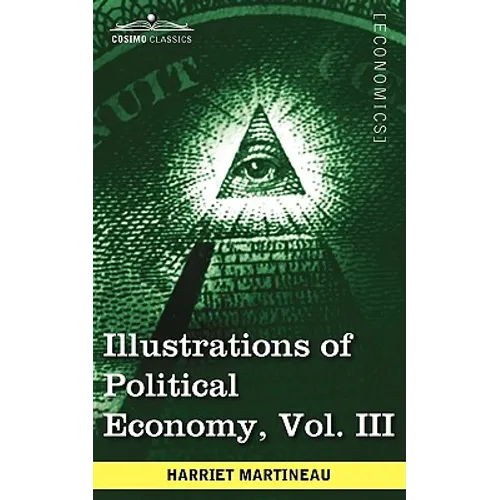 Illustrations of Political Economy, Vol. III (in 9 Volumes)
