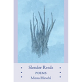 Slender Reeds: Poems