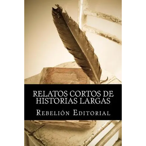 Relatos cortos de historias largas