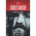 Charles Manson, la noche de la masacre