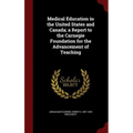 Medical Education in the United States and Canada; a Report to the Carnegie Foundation for the Advancement of Teaching