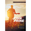John Prine and the Gospel: The Questions of Life to Which Faith Is the Answer
