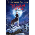 The Call of the Wild (for Kids): Abridged and Illustrated