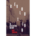 Revolution: An Intellectual History
