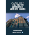 A Practical Guide to Construction Contracts in Northern Ireland