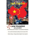 The unparalleled invasion / Une invasion sans précédent / La invasión sin paralelo. Première édition trilingue / First trilingual edition (English, Fr