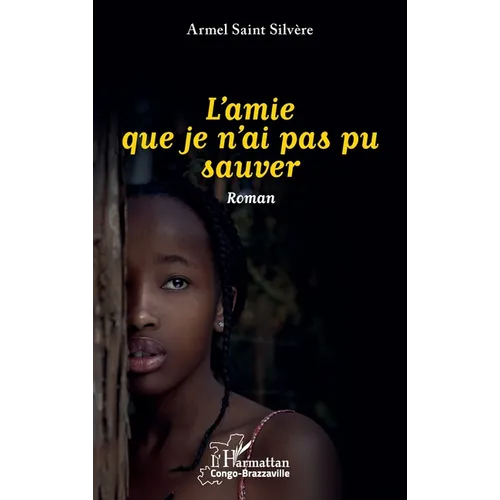 L'amie que je n'ai pas pu sauver