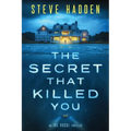 The Secret That Killed You