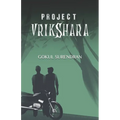 Project Vrikshara: A Detective's Journey into Crime and Conspiracy