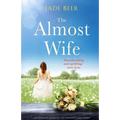 The Almost Wife: An absolutely gripping and emotional page turner
