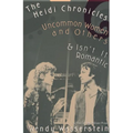 The Heidi Chronicles: Uncommon Women and Others & Isn't It Romantic