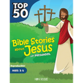 Top 50 Bible Stories about Jesus for Preschool