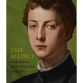 The Medici: Portraits and Politics, 1512-1570