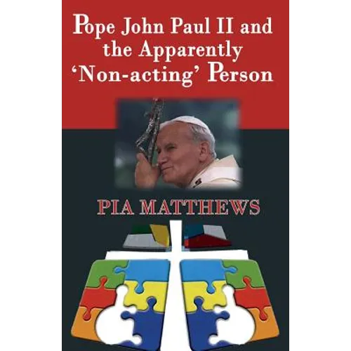 Pope John Paul II and the Apparently 'Non-Acting' Person