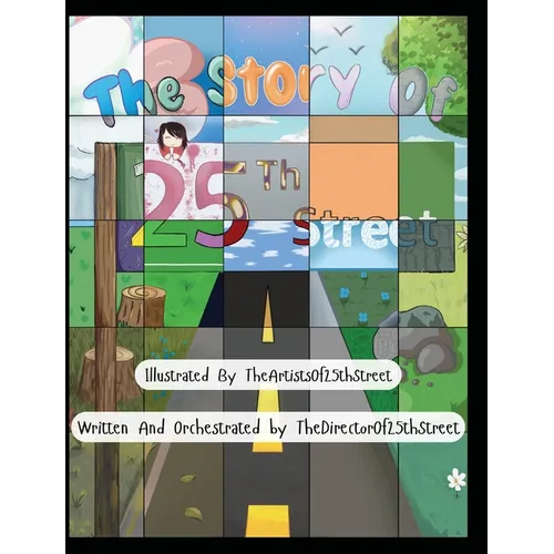The Story Of 25th Street