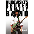 Bukowski's Broken Family Band