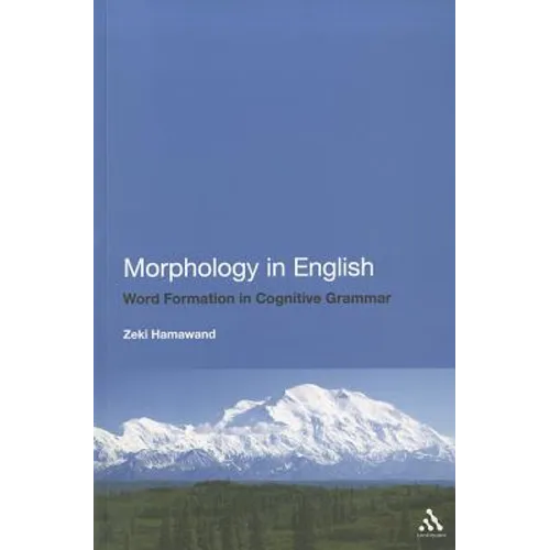 Morphology in English: Word Formation in Cognitive Grammar