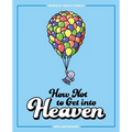 How Not to Get Into Heaven: Berkeley Mews Comics Volume 2