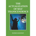 The Actualization of Self Transcendence