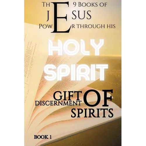Discernment of spirits: The 9 books of Jesus