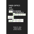 Fiber Optics and CATV Business Strategy