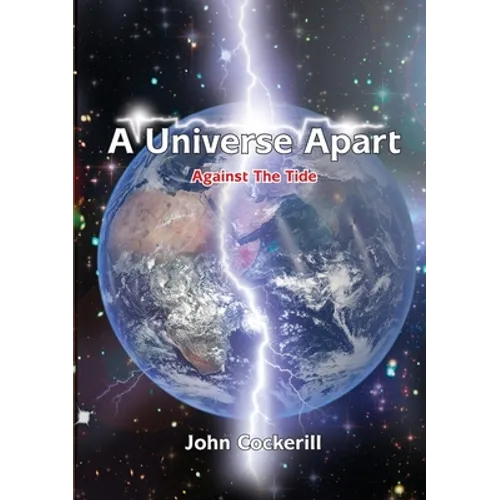 A Universe Apart Against The Tide