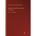 Memoirs of Napoleon Bonaparte; 1798-1799: Part 3 - in large print