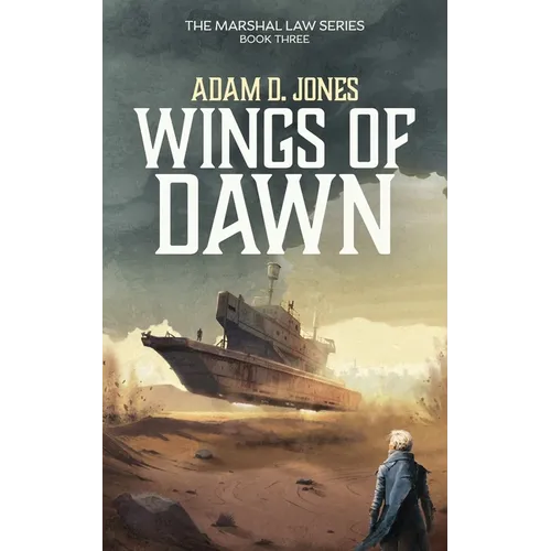 Wings of Dawn: Marshal Law - Book Three