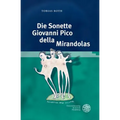 Die Sonette Giovanni Pico Della Mirandolas: Zwischen Petrarkismus Und Platonismus