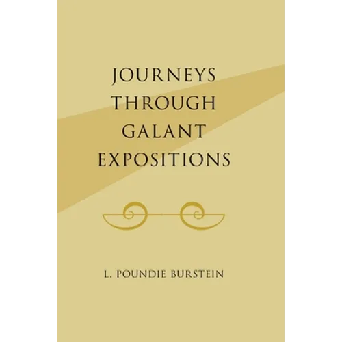Journeys Through Galant Expositions