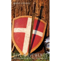 Five Movements: Winning the Battle for Your Prophetic Gift