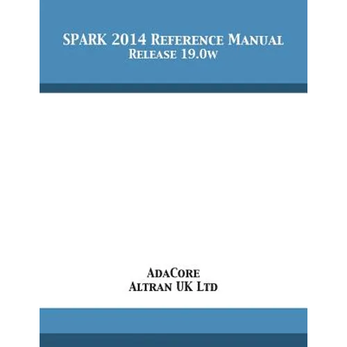 SPARK 2014 Reference Manual: Release 19.0w