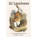 21 Lecciones Lo Que He Aprendido Al Caer En La Madriguera De Bitcoin