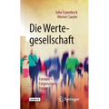 Die Wertegesellschaft: Formen - Folgerungen - Fragen