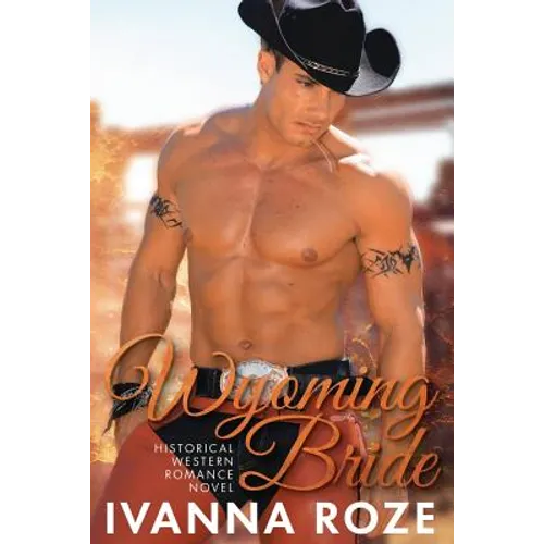 WYOMING BRIDE (Historical Western Romance Novel)