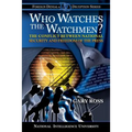 Who Watches the Watchmen? The Conflict Between National Security and Freedom of the Press