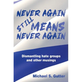 Never Again Still Means Never Again