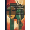 Irish Catholic Genesis of Lowell