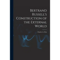 Bertrand Russell's Construction of the External World