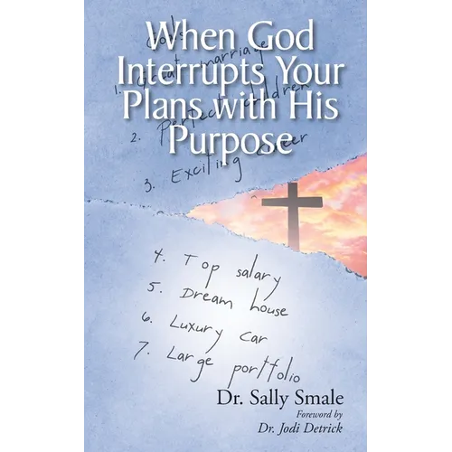 When God Interrupts Your Plans with His Purpose