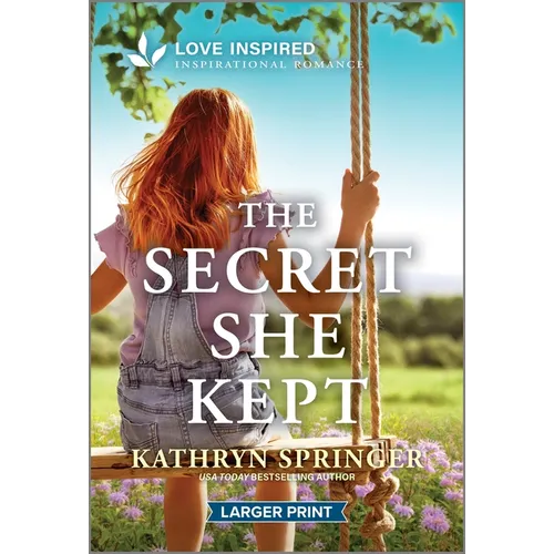 The Secret She Kept: An Uplifting Inspirational Romance