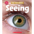 Seeing (Learn About: The Five Senses)