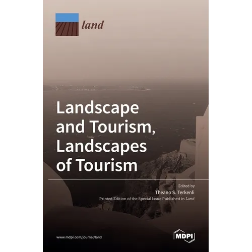 Landscape and Tourism, Landscapes of Tourism